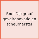 Roel Dijkgraaf gevelrenovatie en scheurherstel